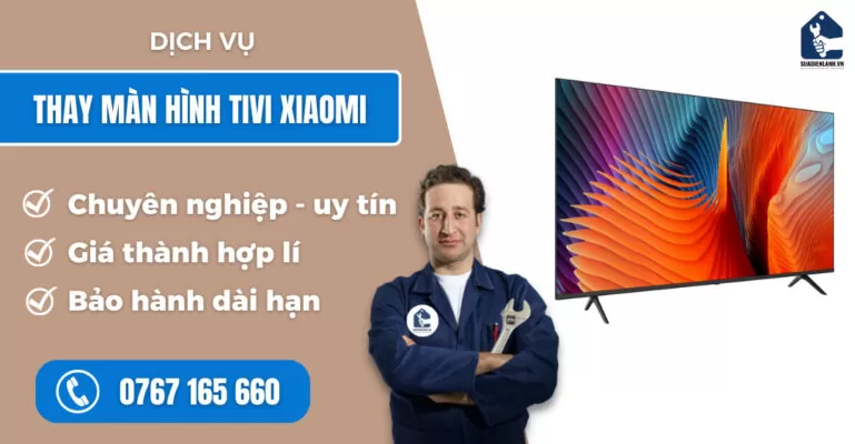 Thay màn hình tivi Xiaomi suadienlanh.vn