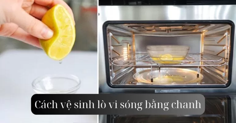 Vệ sinh lò vi sóng bằng chanh