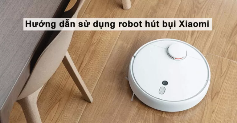 Cài đặt robot lau nhà Xiaomi