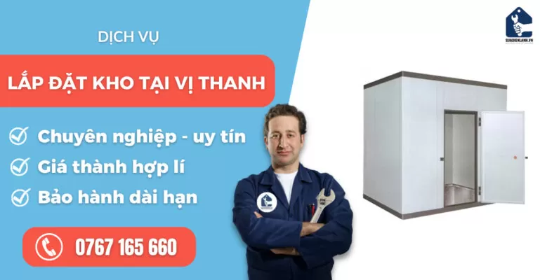 Lắp đặt kho tại Vị Thanh suadienlanh.vn