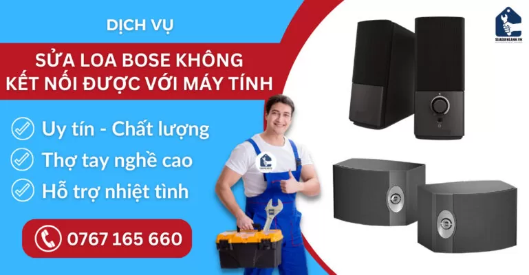 Sửa loa Bose không kết nối được với máy tính suadienlanh.vn