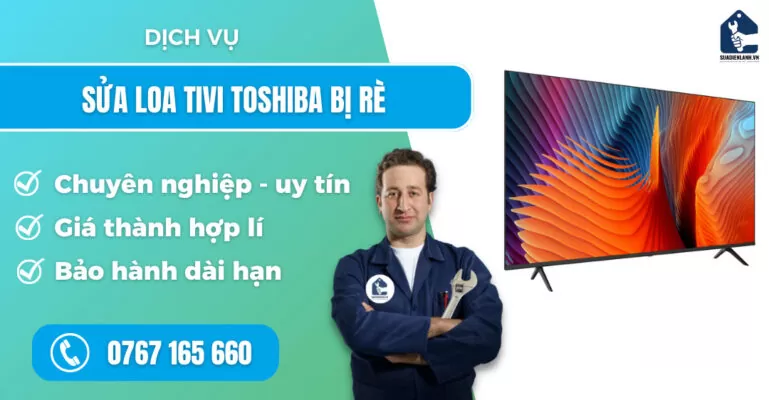 Sửa loa tivi Toshiba bị rè suadienlanh.vn