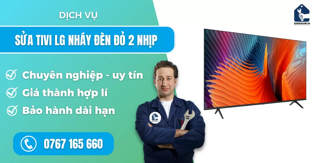 Sửa tivi LG nháy đèn đỏ 2 nhịp suadienlanh.vn