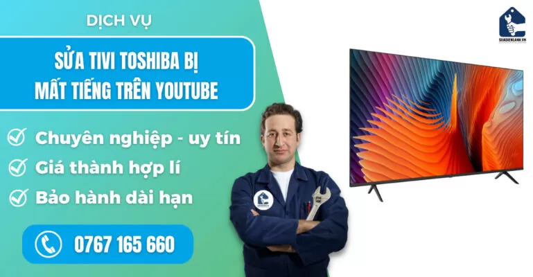 Sửa tivi Toshiba bị mất tiếng trên youtube suadienlanh.vn