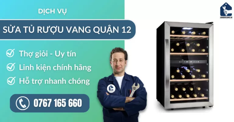 Sửa tủ rượu vang quận 12 suadienlanh.vn