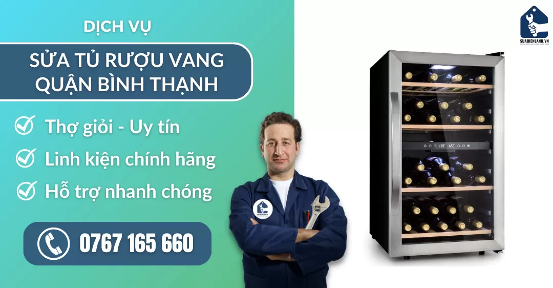 Sửa tủ rượu vang quận Bình Thạnh suadienlanh.vn