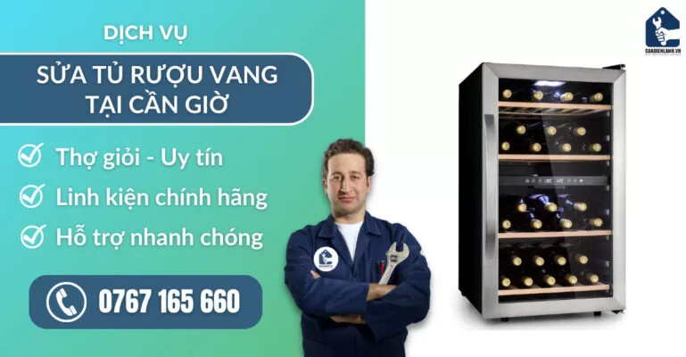Sửa tủ rượu vang tại Cần Giờ suadienlanh.vn