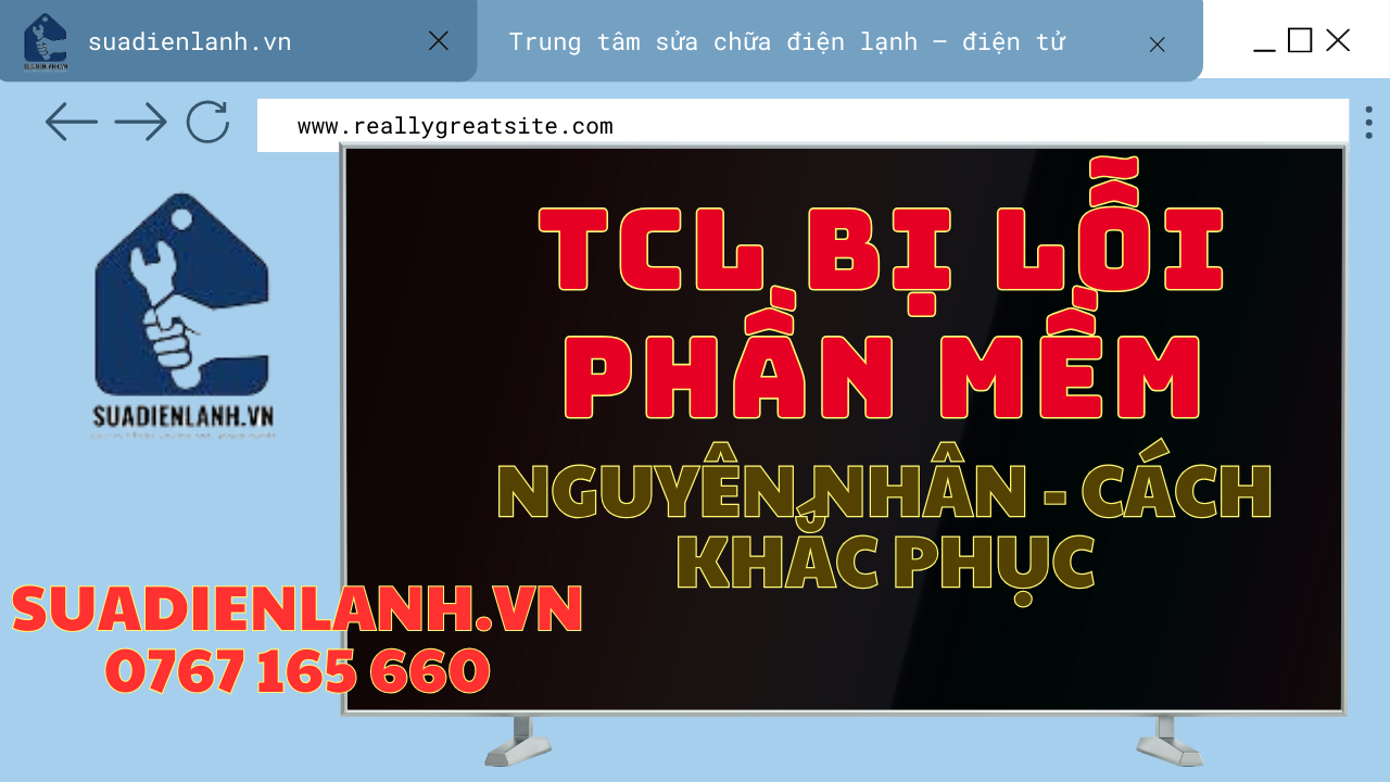 Tivi TCL bị lỗi phần mềm
