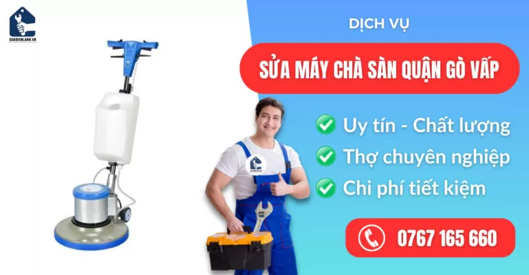 sửa máy chà sàn quận Gò Vấp suadienlanh.vn