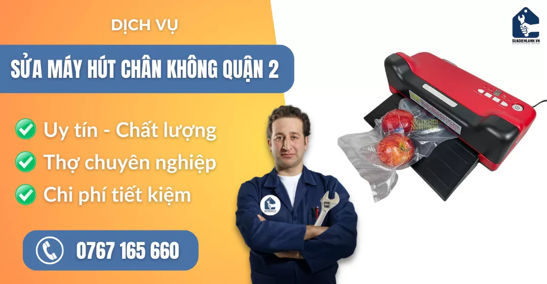 sửa máy hút chân không quận 2 suadienlanh.vn