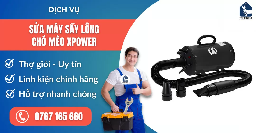 sửa máy sấy lông chó mèo XPOWER suadienlanh.vn