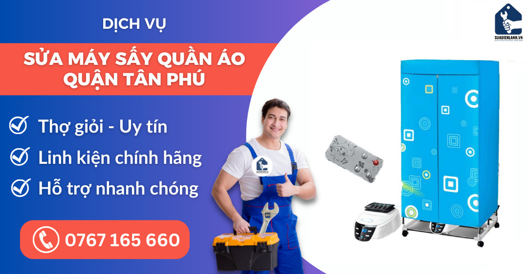 sửa máy sấy quần áo quận Tân Phú suadienlanh.vn