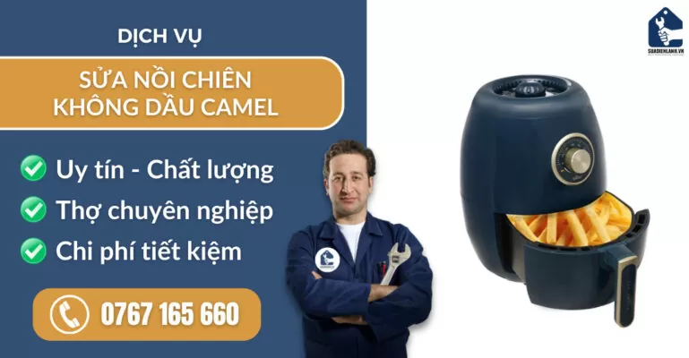 sửa nồi chiên không dầu Camel suadienlanh.vn