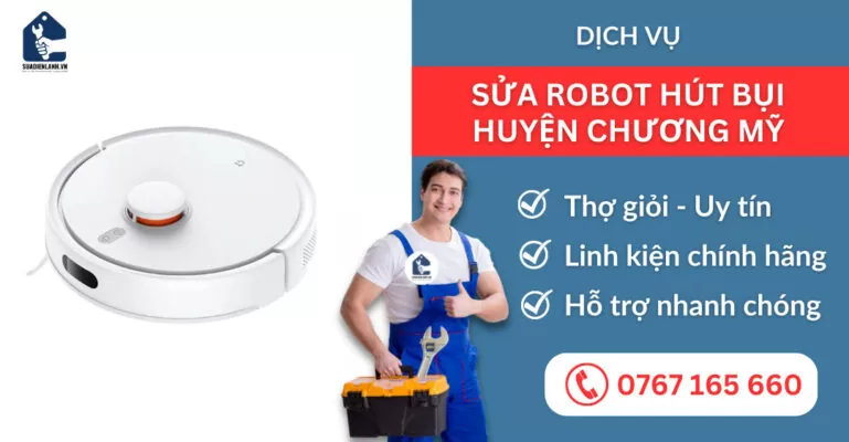 sửa robot hút bụi huyện Chương Mỹ suadienlanh.vn