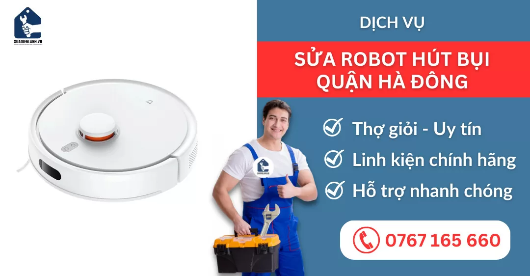 sửa robot hút bụi quận Hà Đông suadienlanh.vn