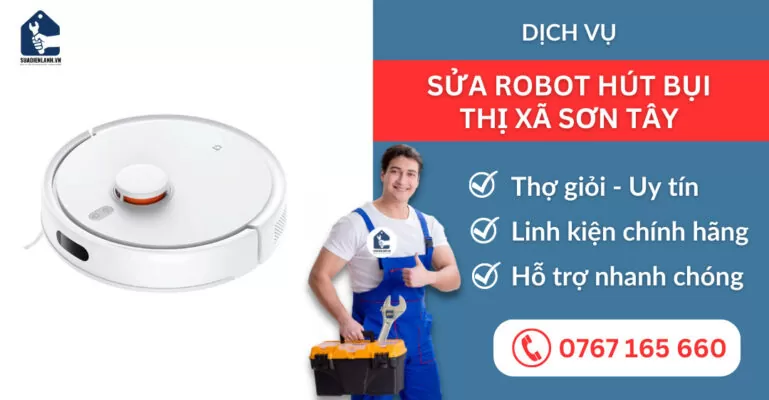 sửa robot hút bụi thị xã Sơn Tây suadienlanh.vn
