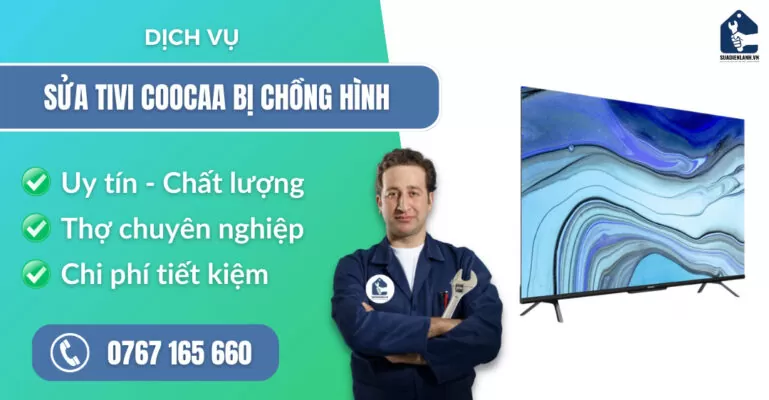 sửa tivi Coocaa bị chồng hình suadienlanh.vn