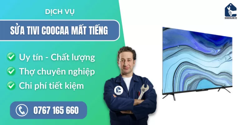 sửa tivi Coocaa mất tiếng suadienlanh.vn