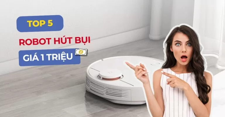 robot hút bụi giá 1 triệu