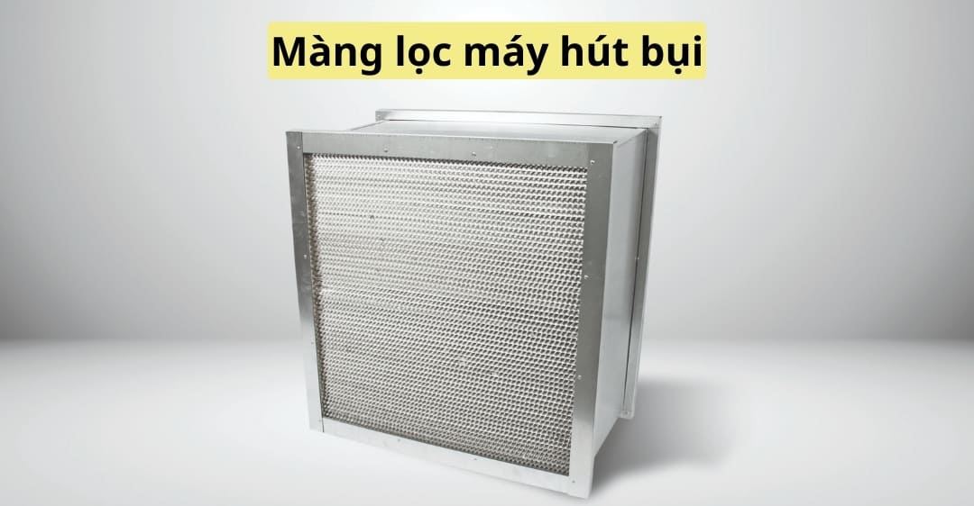 màng lọc máy hút bụi