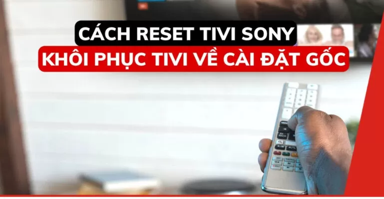 Reset tivi Sony