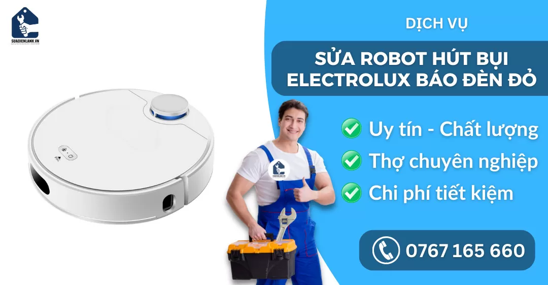 sửa robot hút bụi Electrolux báo đèn đỏ suadienlanh.vn