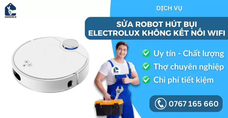 sửa robot hút bụi electrolux không kết nối wifi suadienlanh.vn