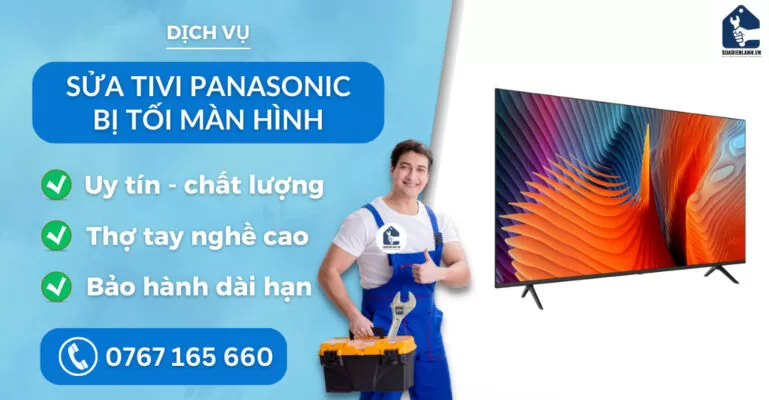 sửa tivi Panasonic bị tối màn hình suadienlanh.vn