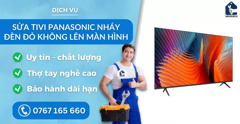 sửa tivi Panasonic nháy đèn đỏ không lên màn hình suadienlanh.vn