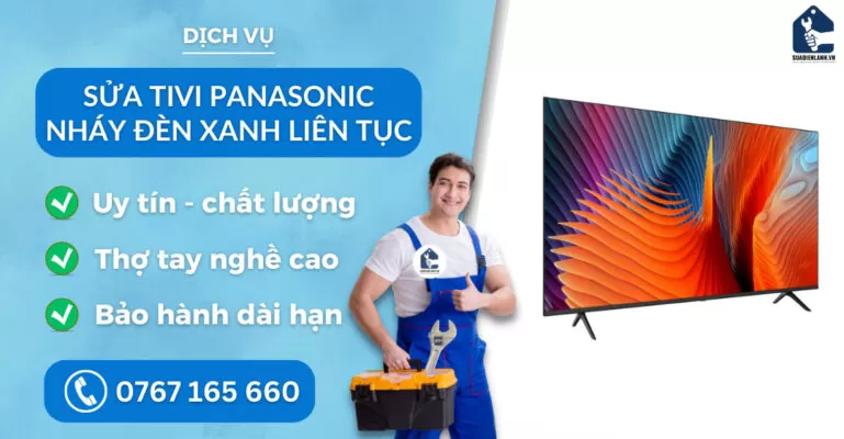 sửa tivi Panasonic nháy đèn xanh liên tục suadienlanh.vn
