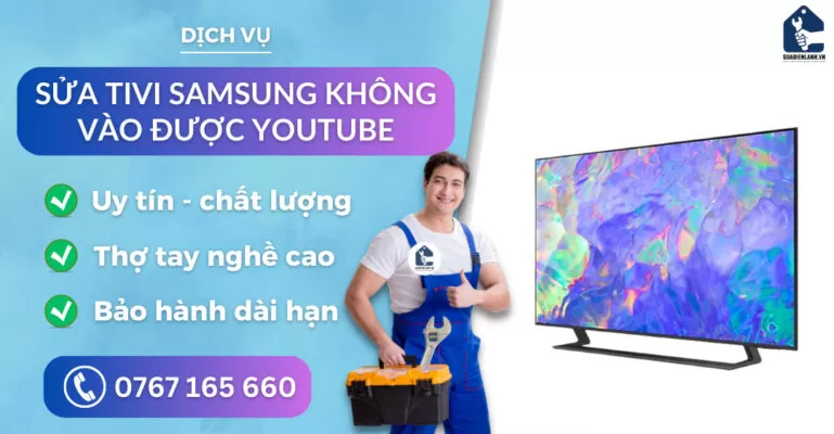 sửa tivi Samsung không vào được youtube suadienlanh.vn