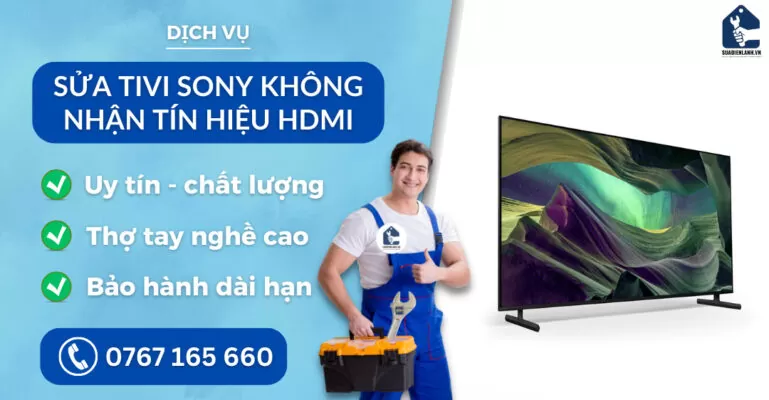 sửa tivi Sony không nhận tín hiệu hdmi suadienlanh.vn