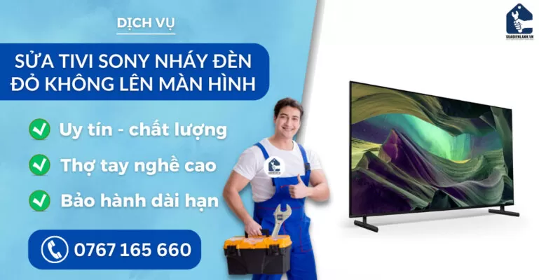 sửa tivi Sony nháy đèn đỏ không lên màn hình suadienlanh.vn