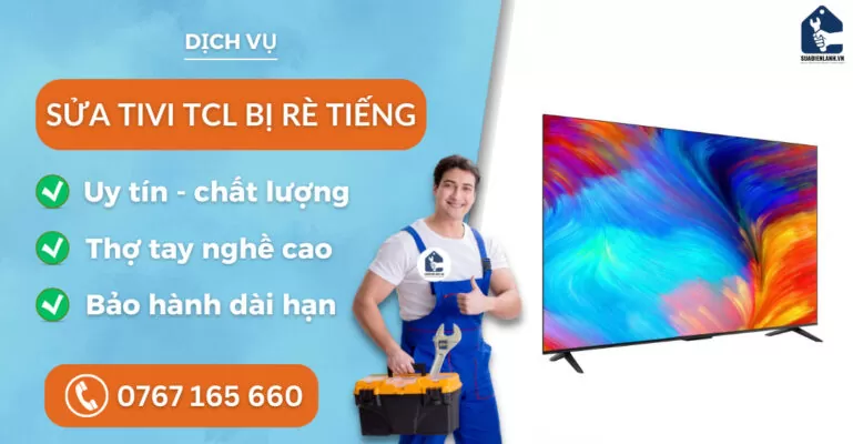 sửa tivi TCL bị rè tiếng suadienlanh.vn