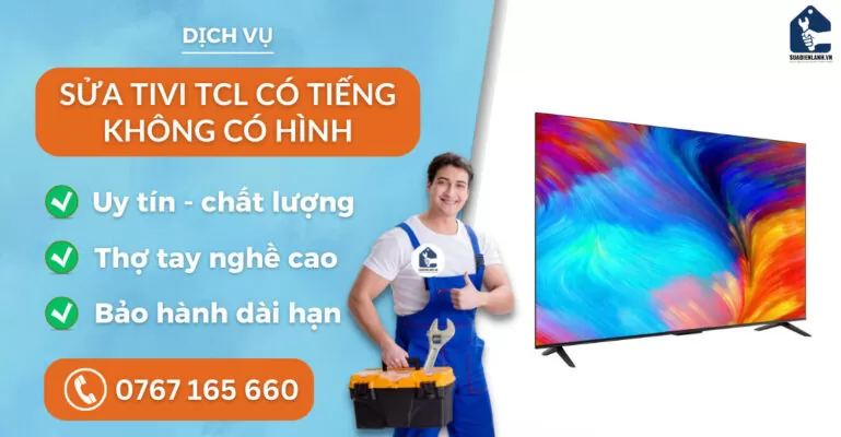 sửa tivi TCL có tiếng không có hình suadienlanh.vn