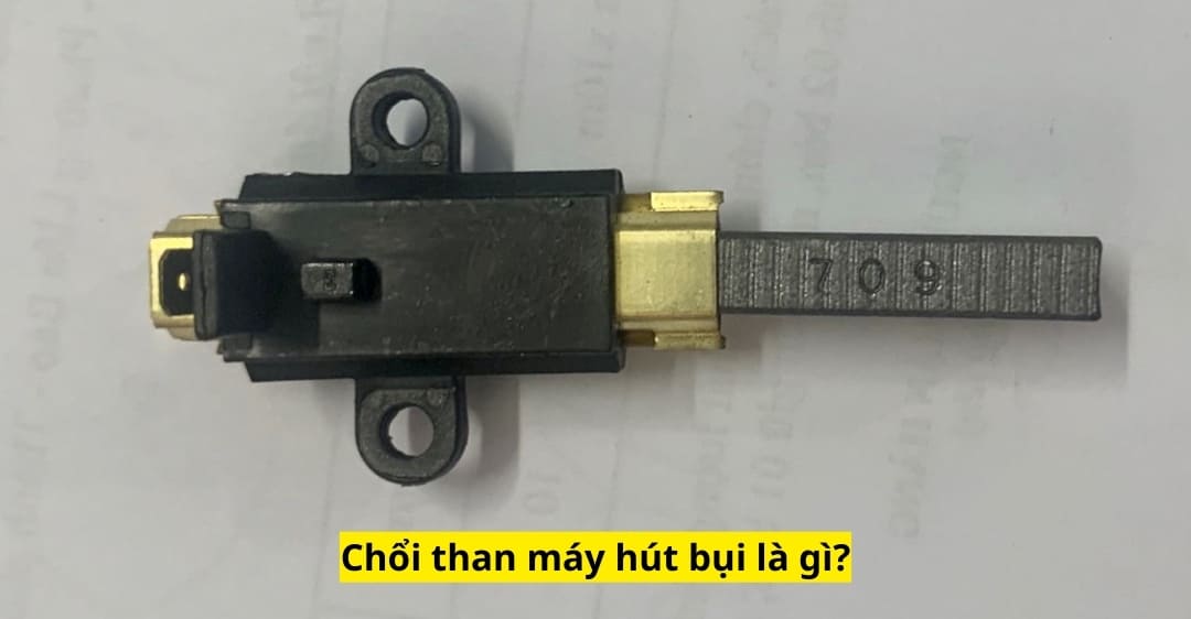 Chổi than máy hút bụi là gì