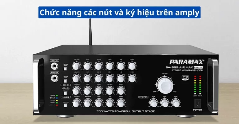 Chức năng các nút và ký hiệu trên amply