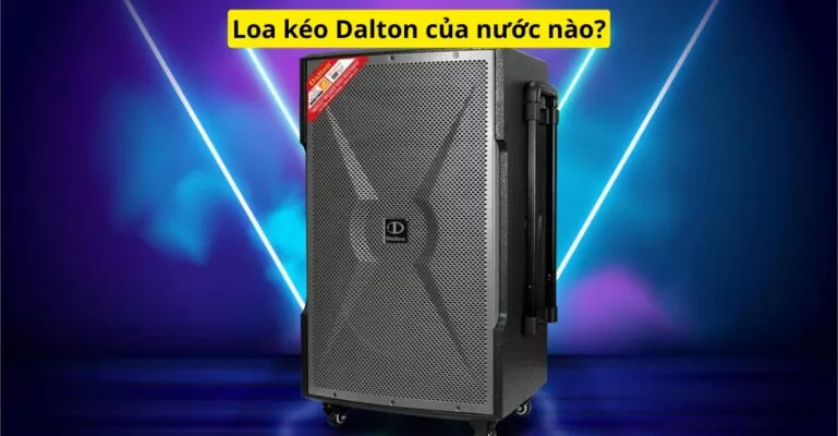 Loa kéo Dalton của nước nào