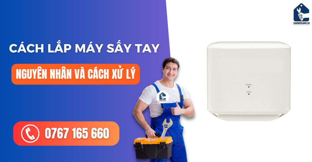 cách lắp máy sấy tay suadienlanh.vn
