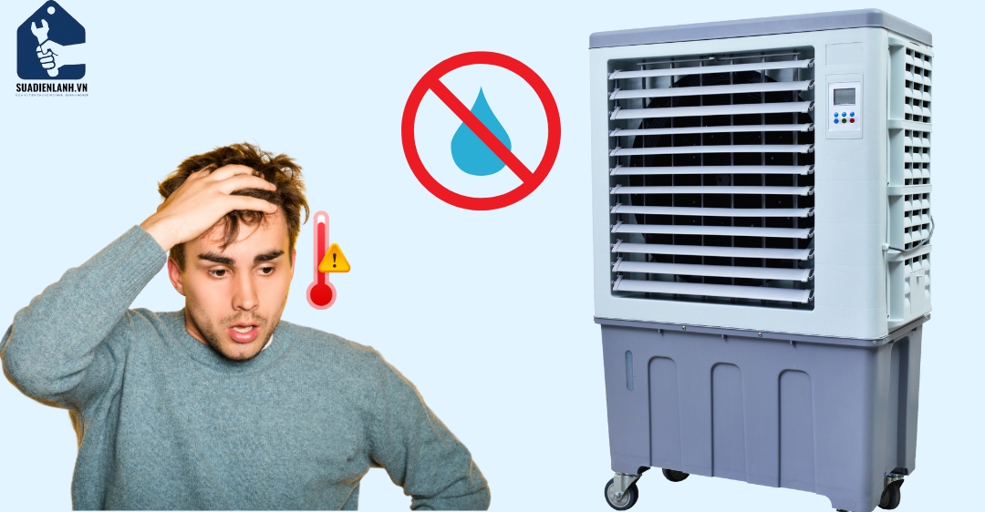 quạt điều hoà không ra nước