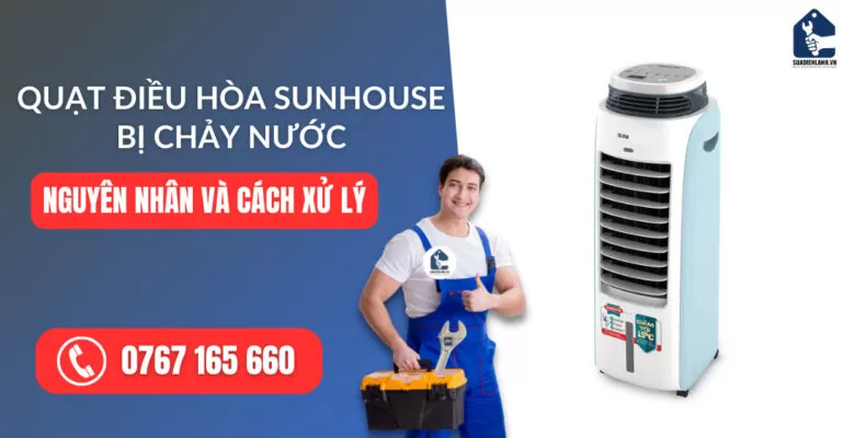 quạt điều hòa Sunhouse bị chảy nước suadienlanh.vn