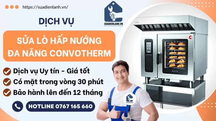 Sửa lò hấp nướng đa năng Convotherm Uy tín | Dịch vụ Giá rẻ