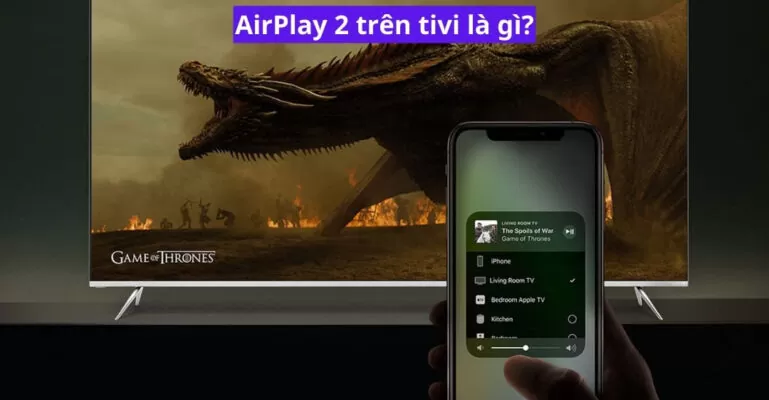 AirPlay 2 trên tivi là gì