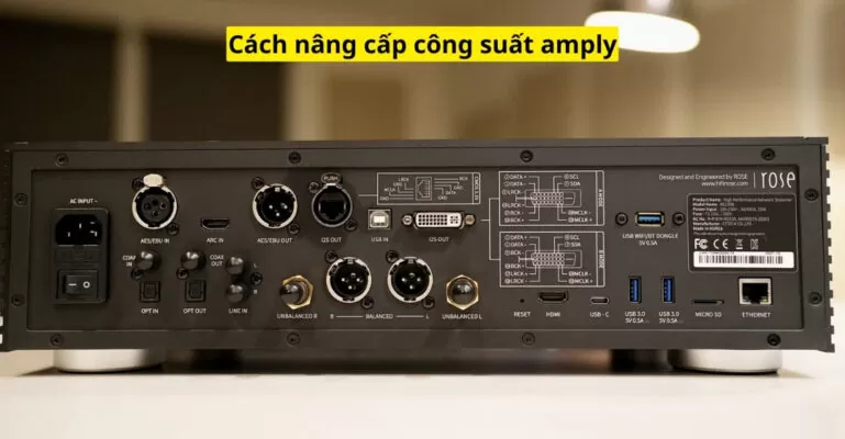 Cách nâng cấp công suất amply