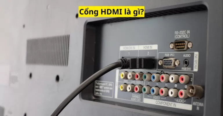Cổng HDMI là gì