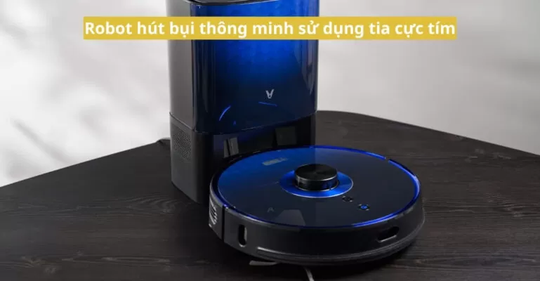 robot hút bụi thông minh sử dụng tia cực tím