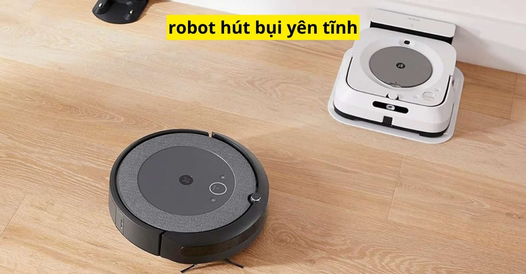 robot hút bụi yên tĩnh