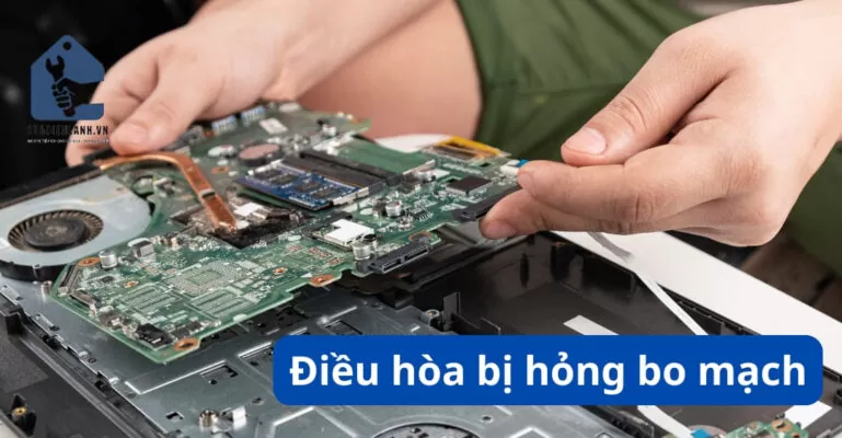 Bo mạch điều hòa bị hỏng
