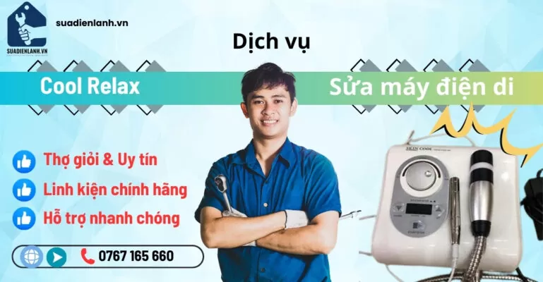 Sửa máy điện di Cool Relax suadienlanh.vn