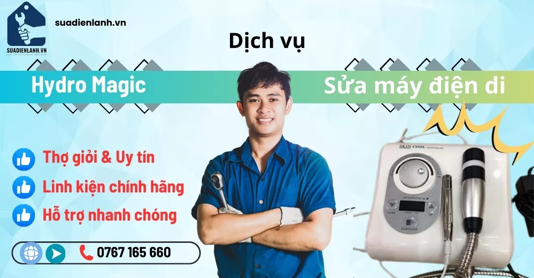 Sửa máy điện di Hydro Magic suadienlanh.vn